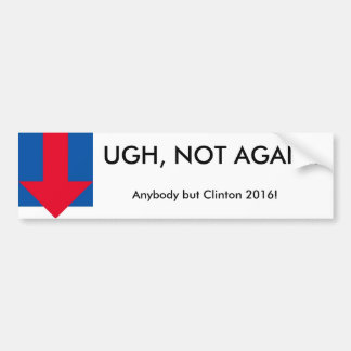 Lustiger Anti-Clinton Autoaufkleber