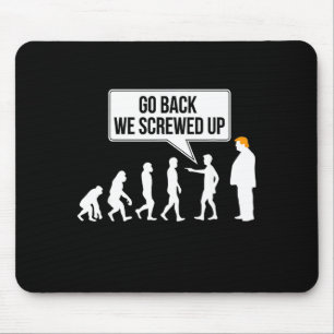 Lustiger Anti-Trump-Evolutions-politischer Humor  Mousepad
