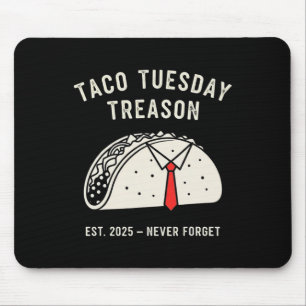 Lustiger Anti-Trump-Taco-Dienstag-Politische-Prote Mousepad