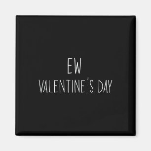 Lustiger Anti Valentinstag Ekel Valentinstag Hasse Magnet