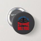 Lustiger Anwalt, den ich dir erzählen könnte, aber Button (Vorne & Hinten)