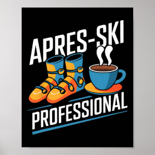 Lustiger Apres-Ski-Profi-Alpinskifahrer Poster