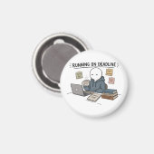 Lustiger Arbeits-Meme 'Running On Deadline' Magnet (Vorderseite/Rückseite)
