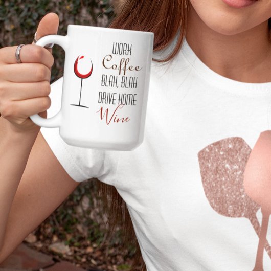 Lustiger Arbeitskaffee Weinliebhaber Kaffeetasse