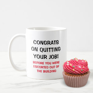 Lustiger Arbeitsplatz vor dem Rauswurf Kaffeetasse