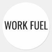 Lustiger Arbeitssticker mit Arbeitsmotto Runder Aufkleber (Vorderseite)
