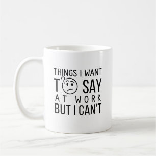 Lustiger Arbeitszitat Kaffeetasse