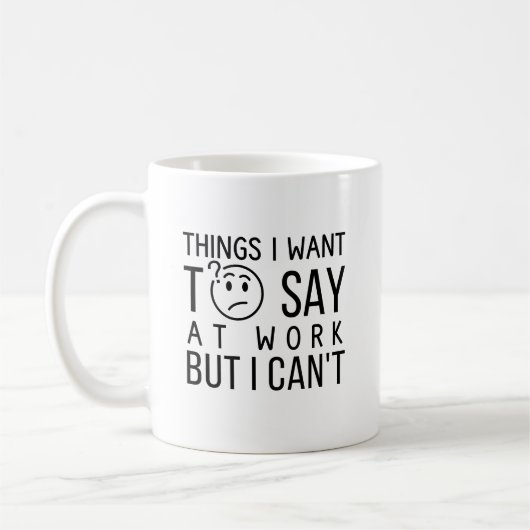 Lustiger Arbeitszitat  Kaffeetasse (Links)