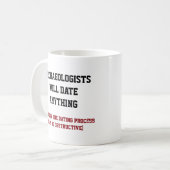 Lustiger Archäologe datiert alles Wortspiel Kaffeetasse (Vorderseite Links)
