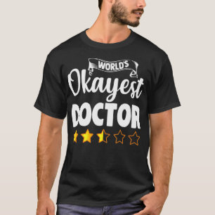 Lustiger Arzt  Weltweit okayester Arzt-Geschenk T-Shirt