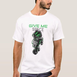 Lustiger Astronaut Gib Mir Raum Schlechter Tag T-Shirt