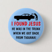 Lustiger Atheist fand ich Jesus Button (Vorderseite)