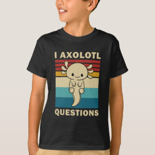 Lustiger Axolotl I Axolotl Fragen - Axolotl Kinder T-Shirt