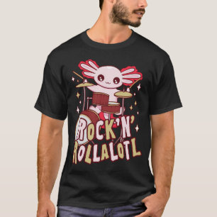 Lustiger Axolotl spielt Schlagzeug - Süßer Amphibi T-Shirt