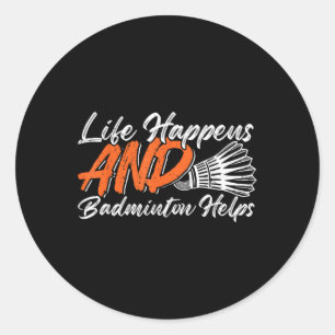 Lustiger Badminton-Humor Smash Shuttle Birdie Spor Runder Aufkleber