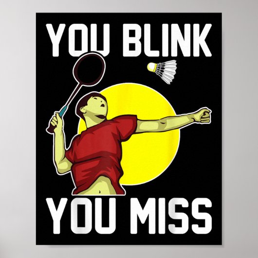 Lustiger Badmintonspieler, du blinzelst, du verpas Poster (Vorne)