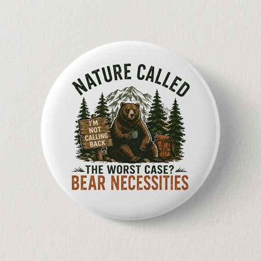 Lustiger Bär Camping Schild Natur rief an Button (Vorderseite)