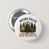 Lustiger Bär Camping Schild Natur rief an Button (Vorne & Hinten)