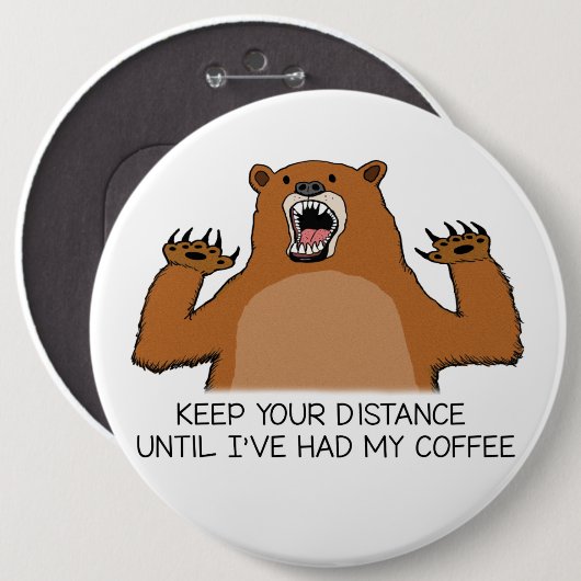 Lustiger Bär ist vor Kaffee wild Button (Vorne & Hinten)
