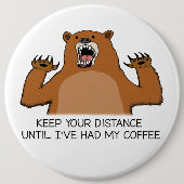 Lustiger Bär ist vor Kaffee wild Button (Vorderseite)
