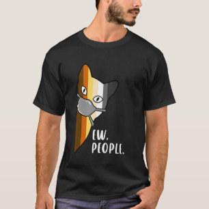 Lustiger Bär Pride Katze Eklige Leute Maske Sarkas T-Shirt
