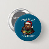 Lustiger Bär Zunächst einmal bin ich eine Freude F Button (Vorne & Hinten)