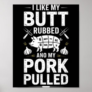Lustiger Bbq-Spruch Ich mag mein Porc Pulled mit g Poster