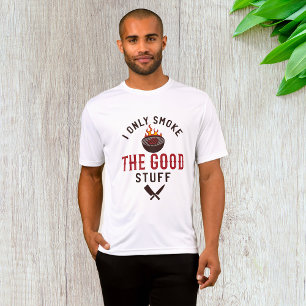 Lustiger BBQ-Spruch Ich rauche nur das gute Zeug T-Shirt