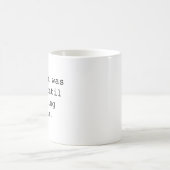 Lustiger Becher, Der Plan War Solide, Bis Das Nach Kaffeetasse (Mittel)