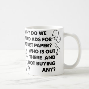 Lustiger Becher für Klopapierwerbung Kaffeetasse