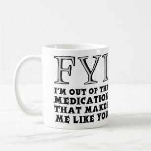 Lustiger Becher "Ohne Medikamente" Kaffeetasse