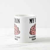 Lustiger Becher Stille Behandlung Gehirn Kaffeetasse (Mittel)