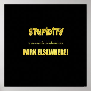 Lustiger Behindertenparkplatz-Witz Poster