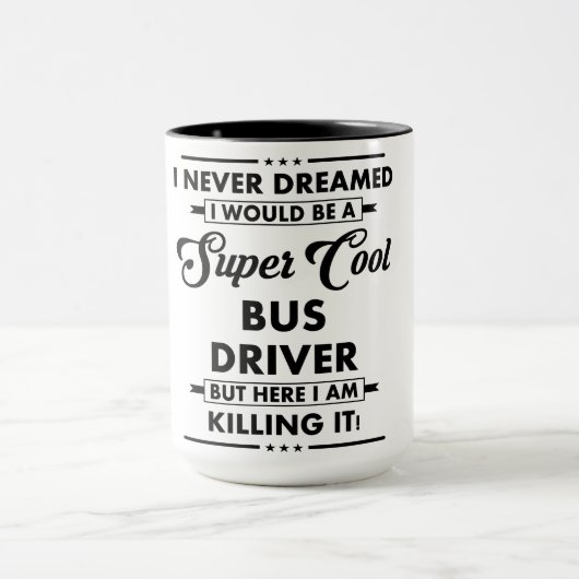 Lustiger Beruf/Beruf Super Cooler Busfahrer Tasse (Zentrum)
