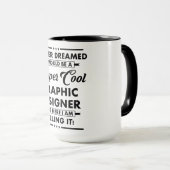 Lustiger Beruf/Beruf Super Cooler Designer Tasse (VorderseiteRechts)