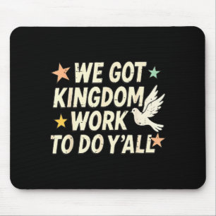 Lustiger Bibelvers Christlich Wir Haben Königreich Mousepad