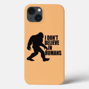 Lustiger Bigfoot - Ich glaube nicht an Menschen    Case-Mate iPhone Hülle