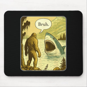 Lustiger Bigfoot Mit Hai Bruh Meme Mousepad