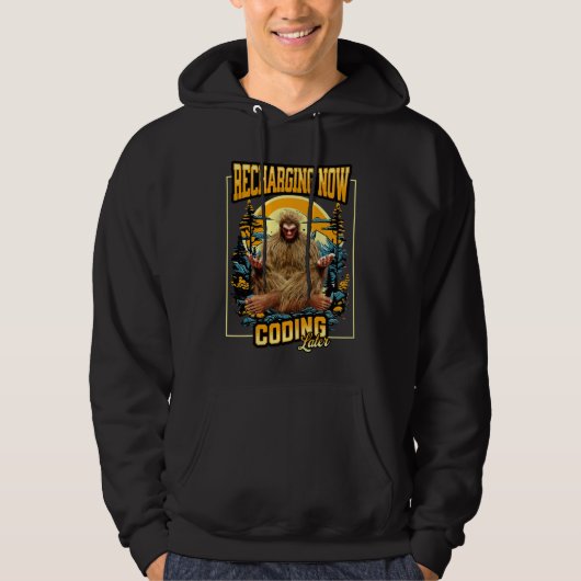 Lustiger Bigfoot-Programmierer Coding Later Humor Hoodie (Vorderseite)