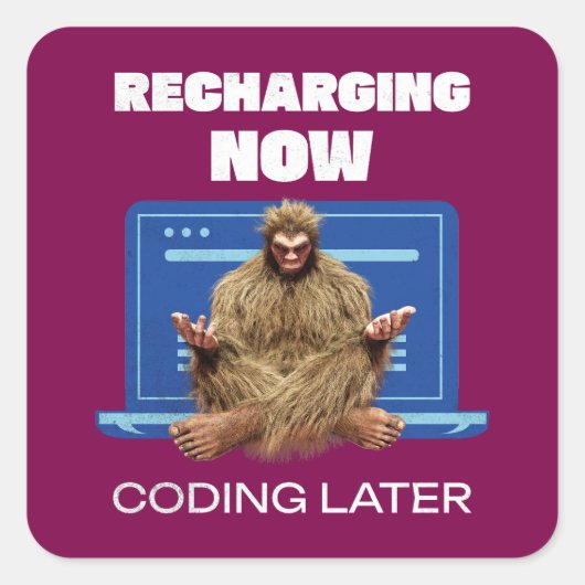 Lustiger Bigfoot-Programmierer lädt sich später zu Quadratischer Aufkleber (Vorderseite)