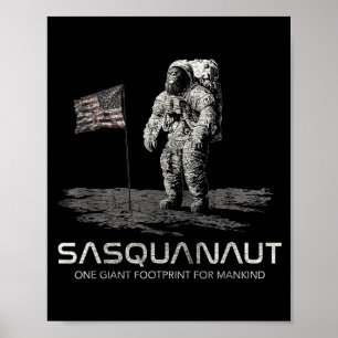 Lustiger Bigfoot Sasquatch Weltraum Sasquanaut Poster