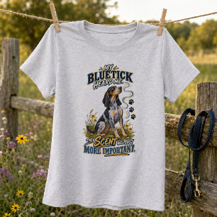 Lustiger Bluetick Coonhound - Der Geruchssinn ist T-Shirt