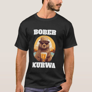 Lustiger Bober Bobr Bóbr Biber Kurwa Meme Lustiger T-Shirt