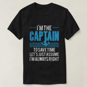 Lustiger Boots Kapitän, ich habe immer recht T-Shirt