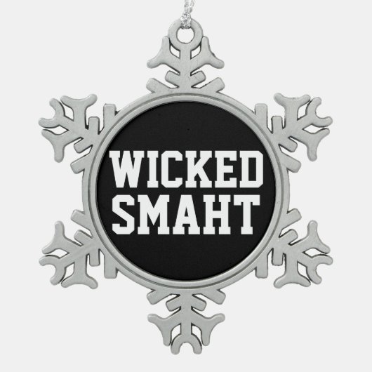 Lustiger böser intelligenter Smaht Boston Akzent Schneeflocken Zinn-Ornament (Vorderseite)