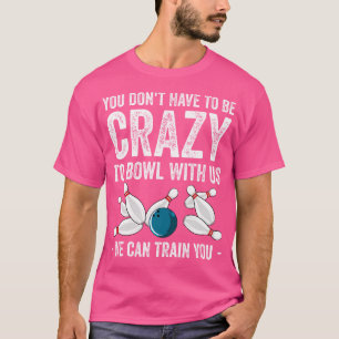 Lustiger Bowling-Kegelspieler Bowling-Fan T-Shirt