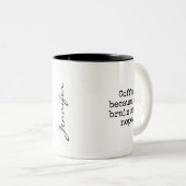 Lustiger Brain-Said-Nope-Becher Zweifarbige Tasse (VorderseiteRechts)