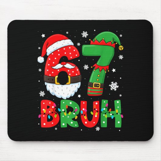 Lustiger Bruh 67 Sechs Sieben 6 7 Meme Weihnachten Mousepad (Vorne)