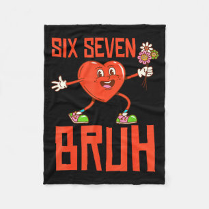 Lustiger Bruh 67 Valentinstag Six Seven Meme Gen A Fleecedecke