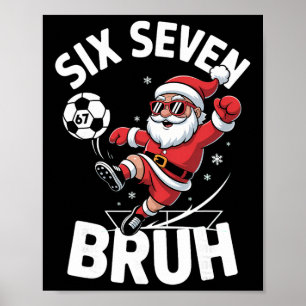 Lustiger Bruh Fußball Santa 67 Meme Weihnachten Xm Poster